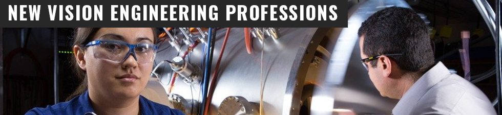 New Visions: Engineering Professions