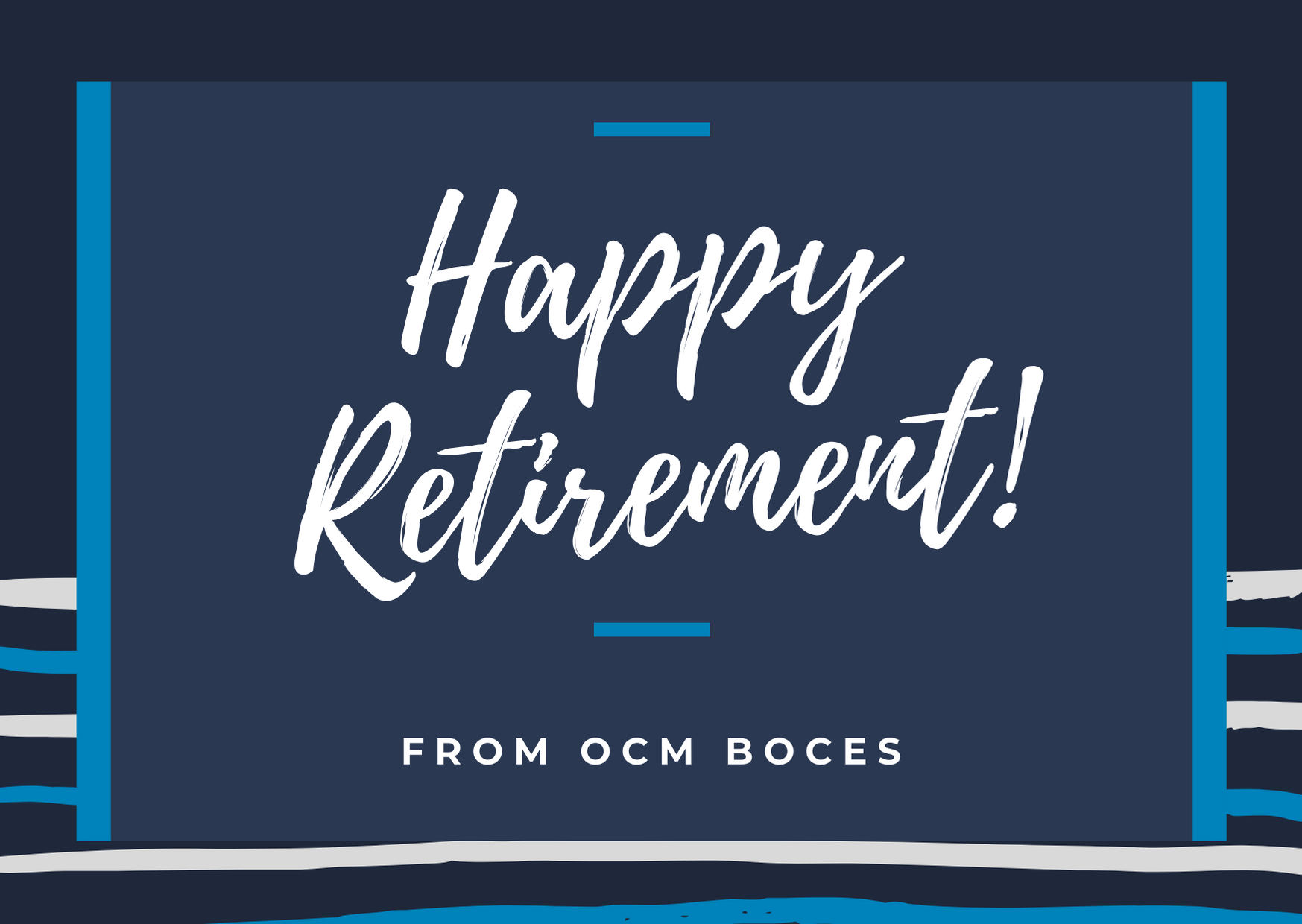 Happy Retirement! From OCM BOCES